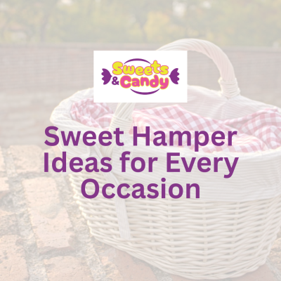 Sweet Hamper Ideas for Every Occasion
