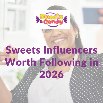 Who Are the Top 10 Sweets Influencers Worth Following in 2026?